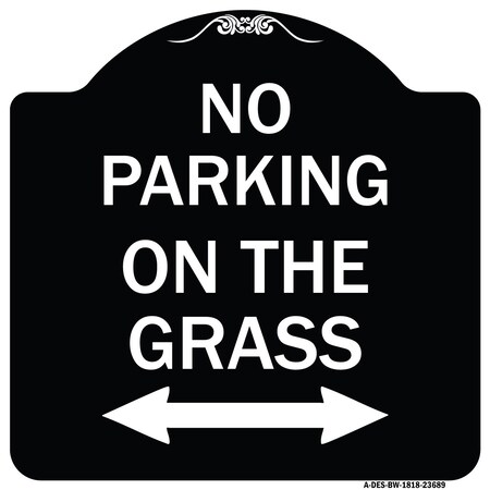 Signmission No Parking on Grass W/ Bidirectional Arrow Heavy-Gauge Aluminum Sign, 18" x 18", BW-1818-23689 A-DES-BW-1818-23689